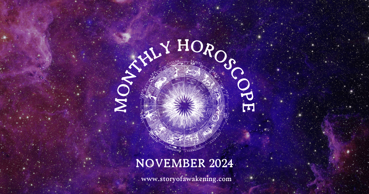 Story of Awakening Spiritual Awakening Horoscope for twelve zodiac signs November 2024