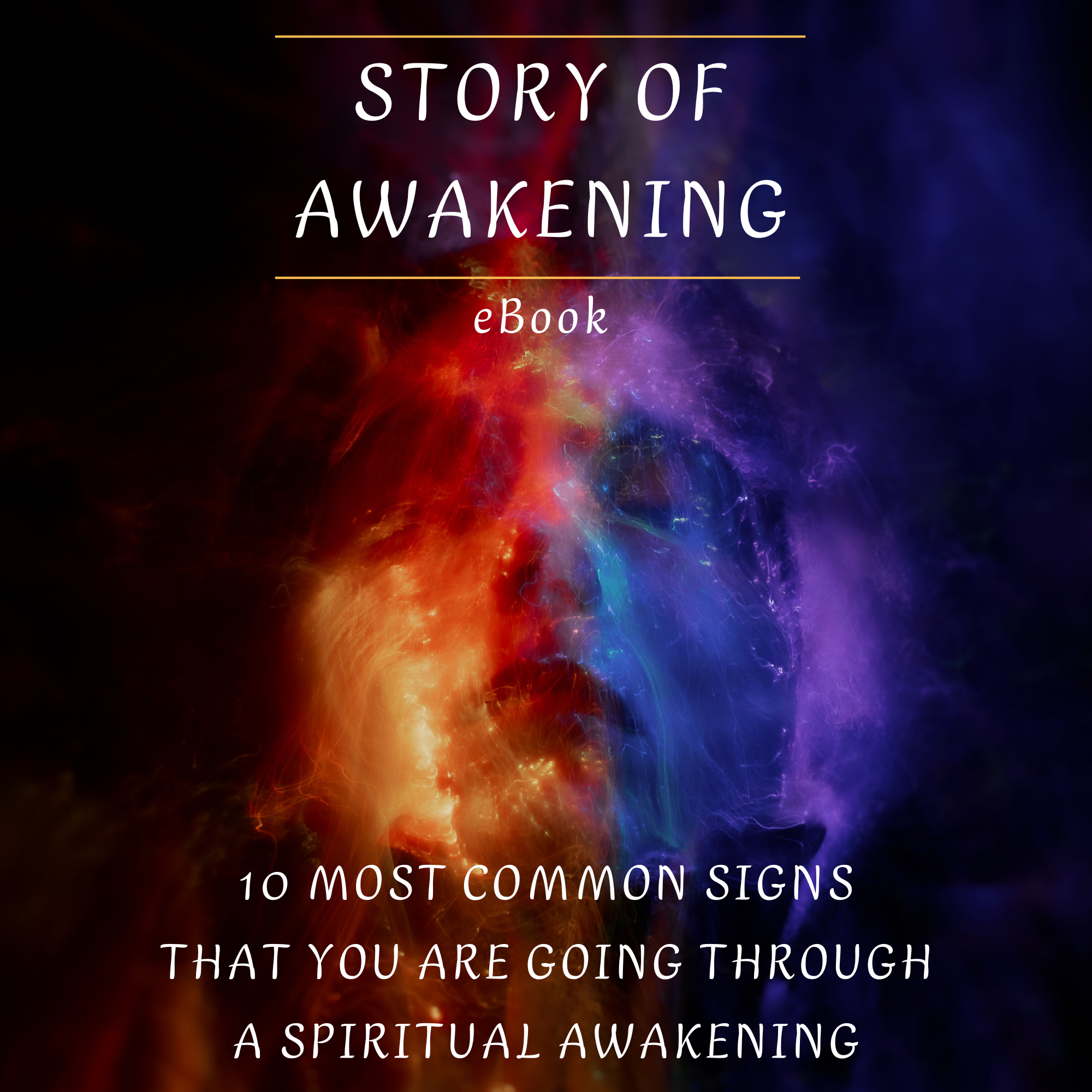 Story of Awakening 10 most common signs that you are going through a spiritual awakening ebook