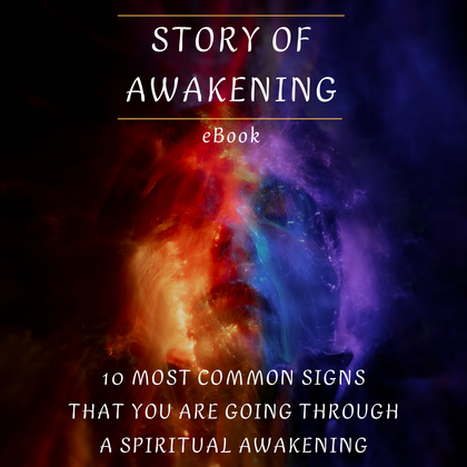 Story of Awakening 10 most common signs that you are going through a spiritual awakening ebook